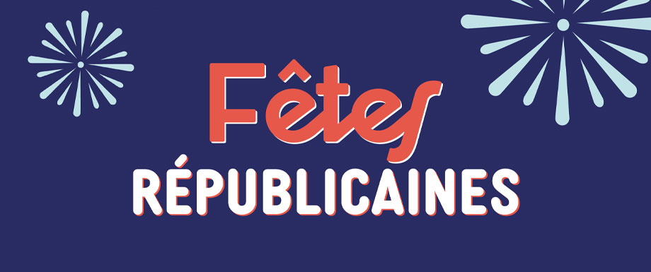 Fêtes Républicaines
